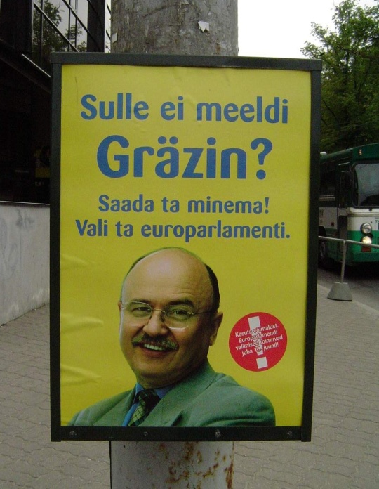 Sulle ei meeldi Igor Gräzin? Saada ta siis Eestist minema! 2004. Reformierakonna valimiskampaania, foto Virgo Kruve
